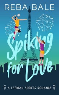 Produktbild: Spiking for Love (Playing to Win Sapphic Sports Romances, #3)