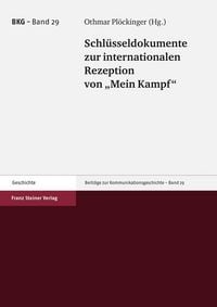 Produktbild: Schl&uuml;sseldokumente zur internationalen Rezeption von "Mein Kampf"