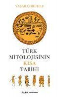 Produktbild: T&uuml;rk Mitolojisinin Kisa Tarihi