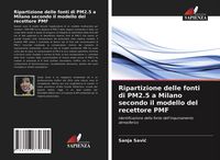 Produktbild: Ripartizione delle fonti di PM2.5 a Milano secondo il modello del recettore PMF