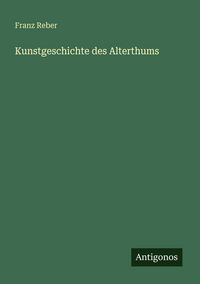 Produktbild: Kunstgeschichte des Alterthums