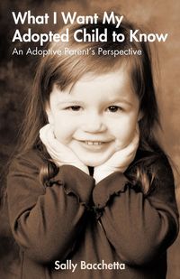 Produktbild: What I Want My Adopted Child to Know