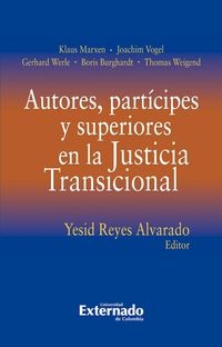 Produktbild: Autores, part&iacute;cipes y superiores en la Justicia Transicional