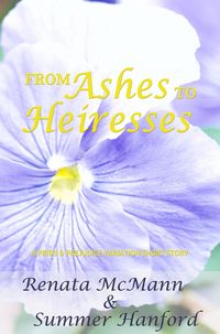 Produktbild: From Ashes to Heiresses: A Pride and Prejudice Variation Short Story