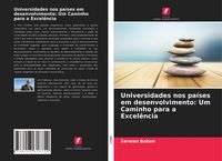 Produktbild: Universidades nos pa&iacute;ses em desenvolvimento: Um Caminho para a Excel&ecirc;ncia