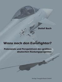 Produktbild: Wozu noch den Eurofighter?