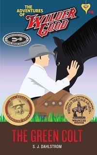 Produktbild: The Green Colt: The Adventures of Wilder Good #4