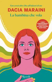 Produktbild: La bambina che vola. Non avrai altro Dio all'infuori di me