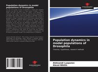 Produktbild: Population dynamics in model populations of Drosophila