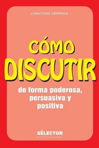 Produktbild: Como discutir. De forma poderosa, persuasiva y positiva