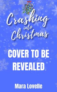 Produktbild: Crashing into Christmas: A Cozy Sapphic Holiday Novella