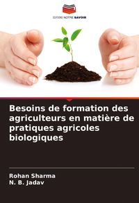 Produktbild: Besoins de formation des agriculteurs en mati&egrave;re de pratiques agricoles biologiques