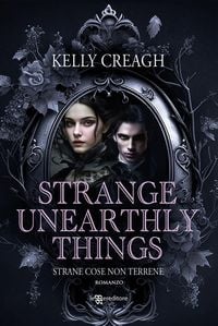 Produktbild: Strange Unearthly Things. Strane cose non terrene