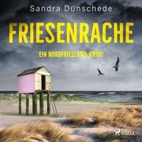 Produktbild: Friesenrache: Ein Nordfriesland-Krimi (Ein Fall f&uuml;r Thamsen & Co. 3)
