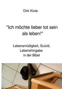 Produktbild: Ich m&ouml;chte lieber tot sein als leben!