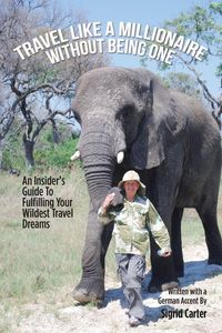 Produktbild: Travel Like a Millionaire Without Being One