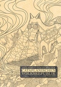 Produktbild: Die Gr&ouml;sste Geschichte der Cataplanischen Volksrepublik