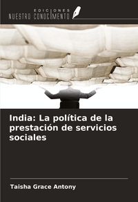 Produktbild: India: La pol&iacute;tica de la prestaci&oacute;n de servicios sociales