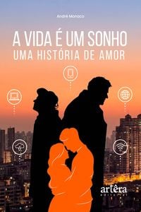 Produktbild: A Vida &eacute; Um Sonho: Uma Hist&oacute;ria de Amor