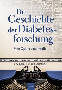 Produktbild: Die Geschichte der Diabetesforschung