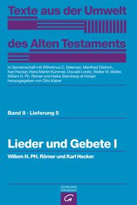 Produktbild: Texte aus der Umwelt des Alten Testaments, Bd 2: Religi&ouml;se Texte / Lieder und Gebete I