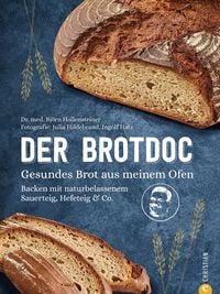 Bild vom Artikel Der Brotdoc. Gesundes Brot backen mit Sauerteig, Hefeteig & Co. vom Autor Björn Hollensteiner