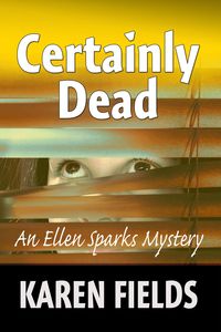 Produktbild: Certainly Dead (Ellen Sparks Mysteries, #2)