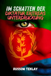 Produktbild: Im Schatten der Diktatur Eritreas Unterdruckung