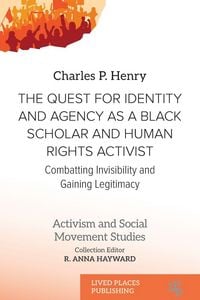 Produktbild: The Quest for Identity and Agency as a Black Scholar and Human Rights Activist