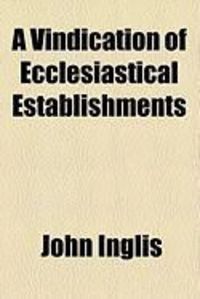 Produktbild: A Vindication of Ecclesiastical Establishments