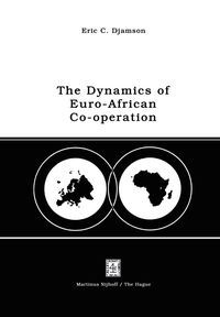 Produktbild: The Dynamics of Euro-African Co-operation