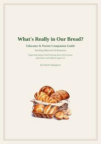 Produktbild: What's Really In Our Bread? Companion Guide