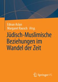 Produktbild: J&uuml;disch-Muslimische Beziehungen im Wandel der Zeit