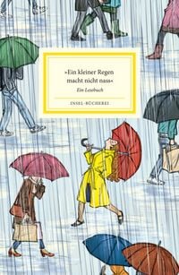 Produktbild: &raquo;Ein kleiner Regen macht nicht nass&laquo;