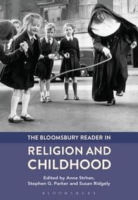 Produktbild: The Bloomsbury Reader in Religion and Childhood