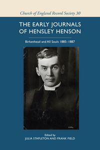 Produktbild: The Early Journals of Hensley Henson: Birkenhead and All Souls 1885-1887