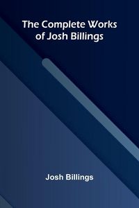 Produktbild: The Complete Works of Josh Billings