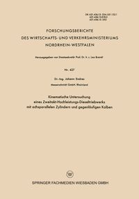 Produktbild: Kinematische Untersuchung eines Zweitakt-Hochleistungs-Dieseltriebwerks mit achsparallelen Zylindern und gegenl&auml;ufigen Kolben
