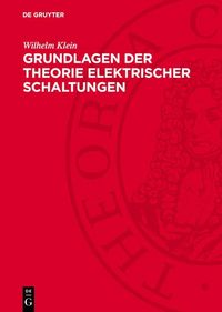 Produktbild: Grundlagen der Theorie elektrischer Schaltungen