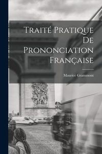 Produktbild: Trait&eacute; Pratique De Prononciation Fran&ccedil;aise