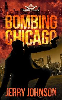 Produktbild: Bombing Chicago (The Peterson files, #1)