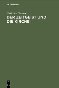 Produktbild: Der Zeitgeist und die Kirche