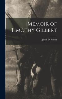 Produktbild: Memoir of Timothy Gilbert