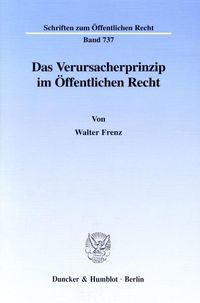 Produktbild: Das Verursacherprinzip im &Ouml;ffentlichen Recht.