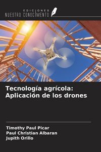 Produktbild: Tecnolog&iacute;a agr&iacute;cola: Aplicaci&oacute;n de los drones
