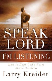 Produktbild: Speak Lord, I'm Listening: How to Hear God's Voice Above the Noise