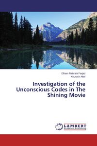 Produktbild: Investigation of the Unconscious Codes in The Shining Movie