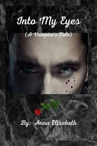 Produktbild: Into My Eyes (A Vampire's Tale)