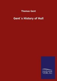 Produktbild: Gent&acute;s History of Hull