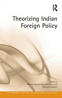 Produktbild: Theorizing Indian Foreign Policy
